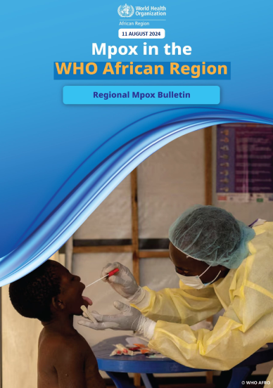 Regional Mpox Bulletin: 11 August 2024